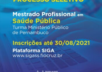 PE: Fiocruz abre seleção do Mestrado Profissional em Saúde Pública