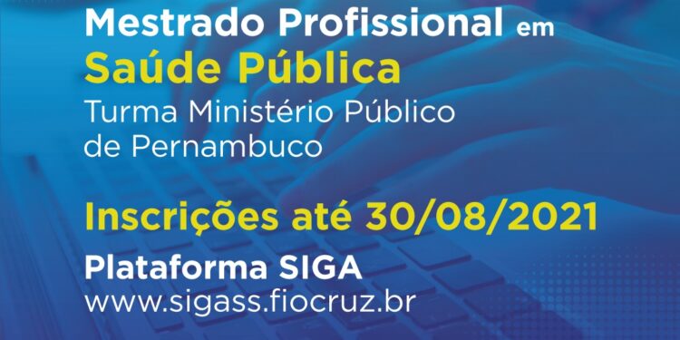 PE: Fiocruz abre seleção do Mestrado Profissional em Saúde Pública