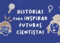 “Mulheres na ciência” e a equidade de gênero