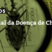Dia Mundial da Doença de Chagas 2022