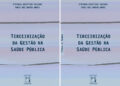 Terceirização da Gestão na Saúde Pública