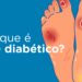 Pé Diabético e amputações não traumáticas